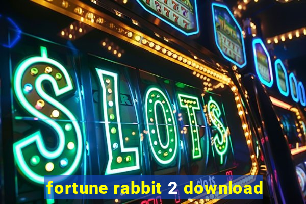 fortune rabbit 2 download